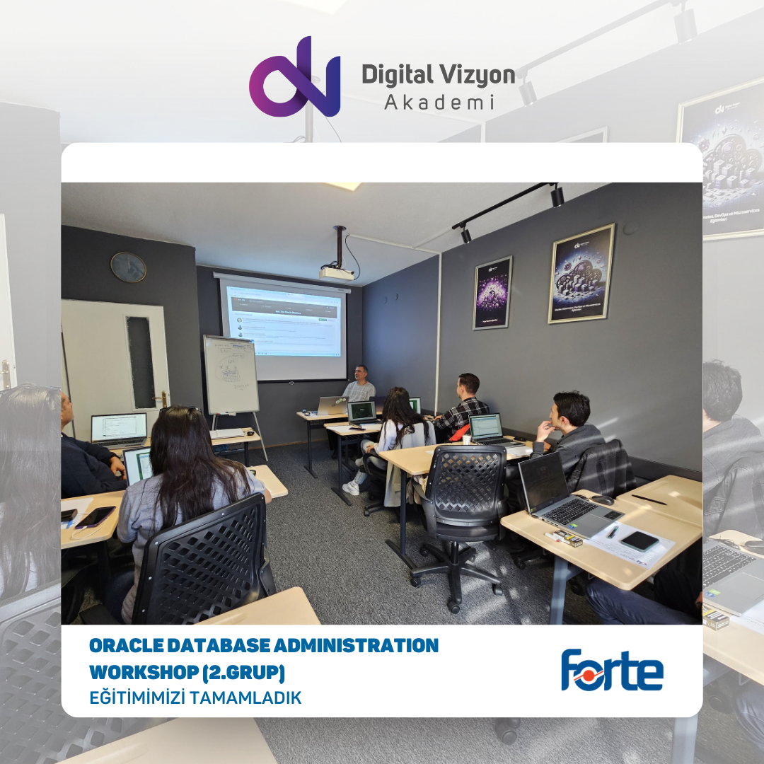 Forte Oracle Database Administration Workshop (2.GRUP) Eğitimi — Forte Oracle Database Administration Workshop (2.GRUP) Eğitimi eğitimi