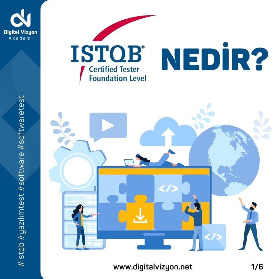 ISTQB Yazılım Test Uzmanlığı Hakkında?